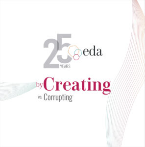 Eda 25 years – by CREATING vs Corrupting